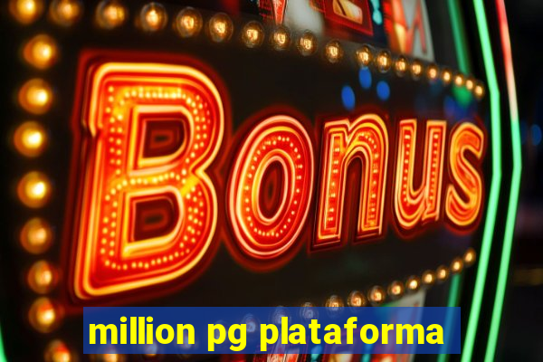 million pg plataforma